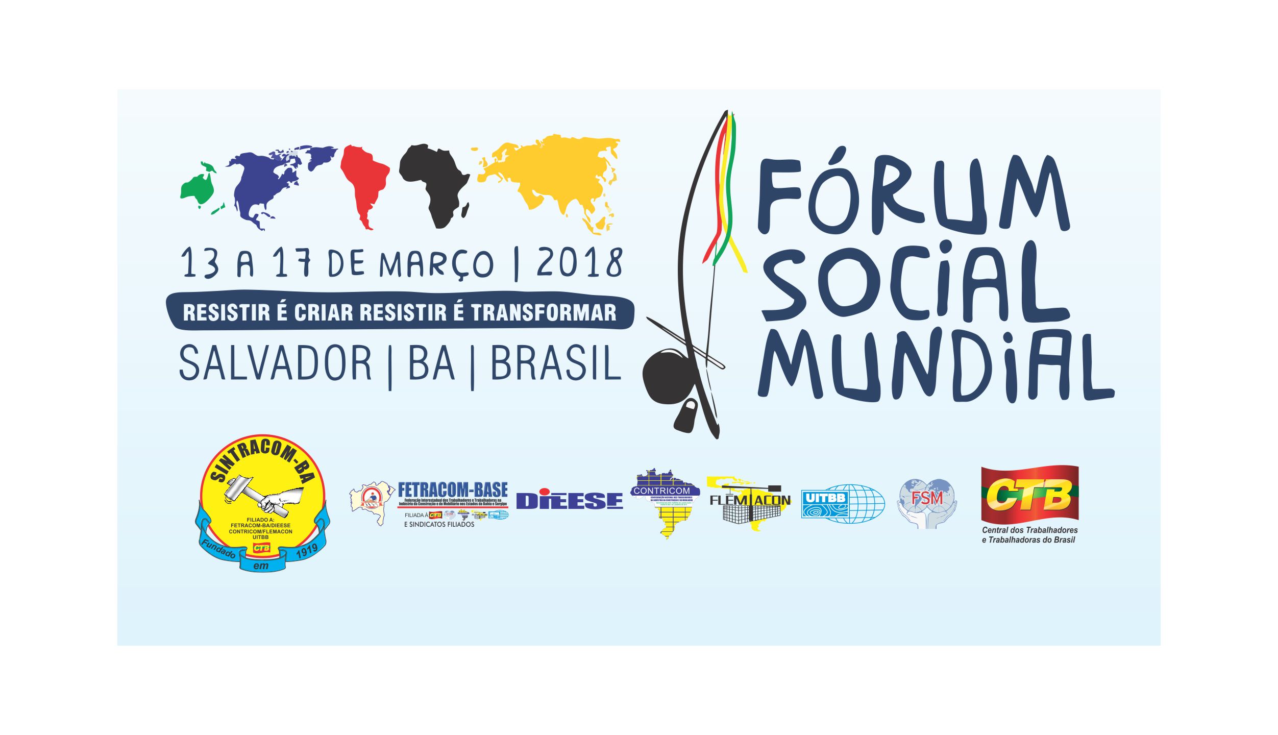 Fórum Social Mundial: Resistir é Criar, Resistir é Transformar