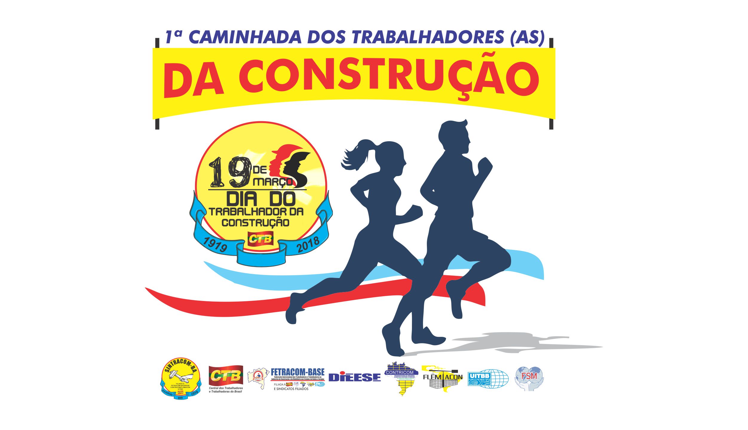 19/03 - Dia do Trabalhador (a) da Construção - 1ª Caminhada do SINTRACOM-BA. Participe!