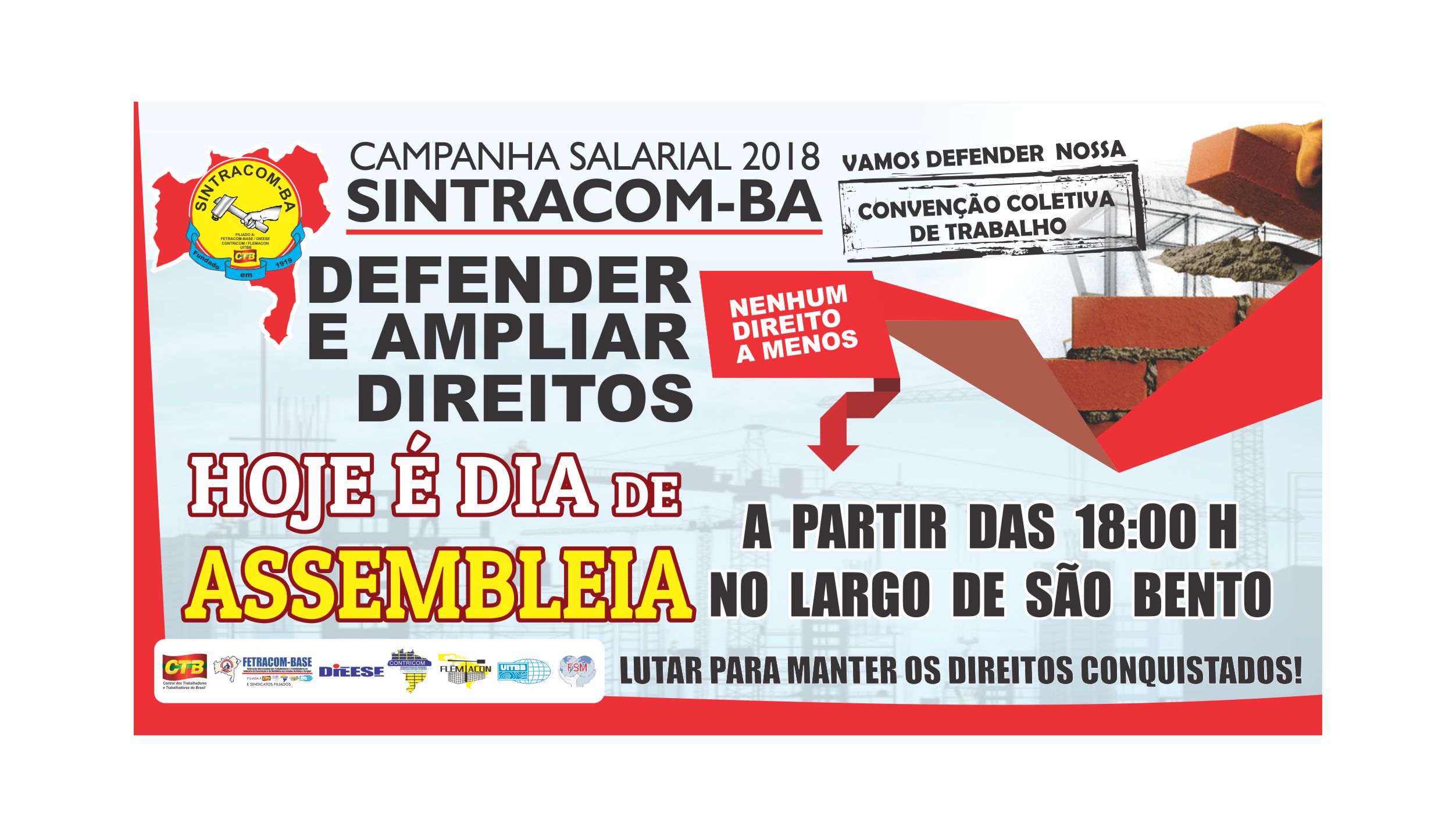 Assembleia hoje, às 18 horas, no Largo de S. Bento. Participe!