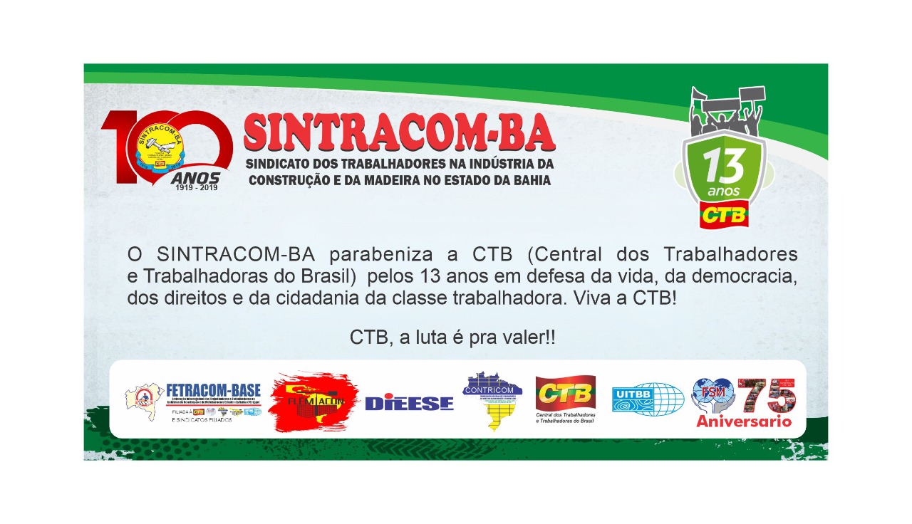 CTB: 13 anos de resistência e luta em defesa dos trabalhadores (as)