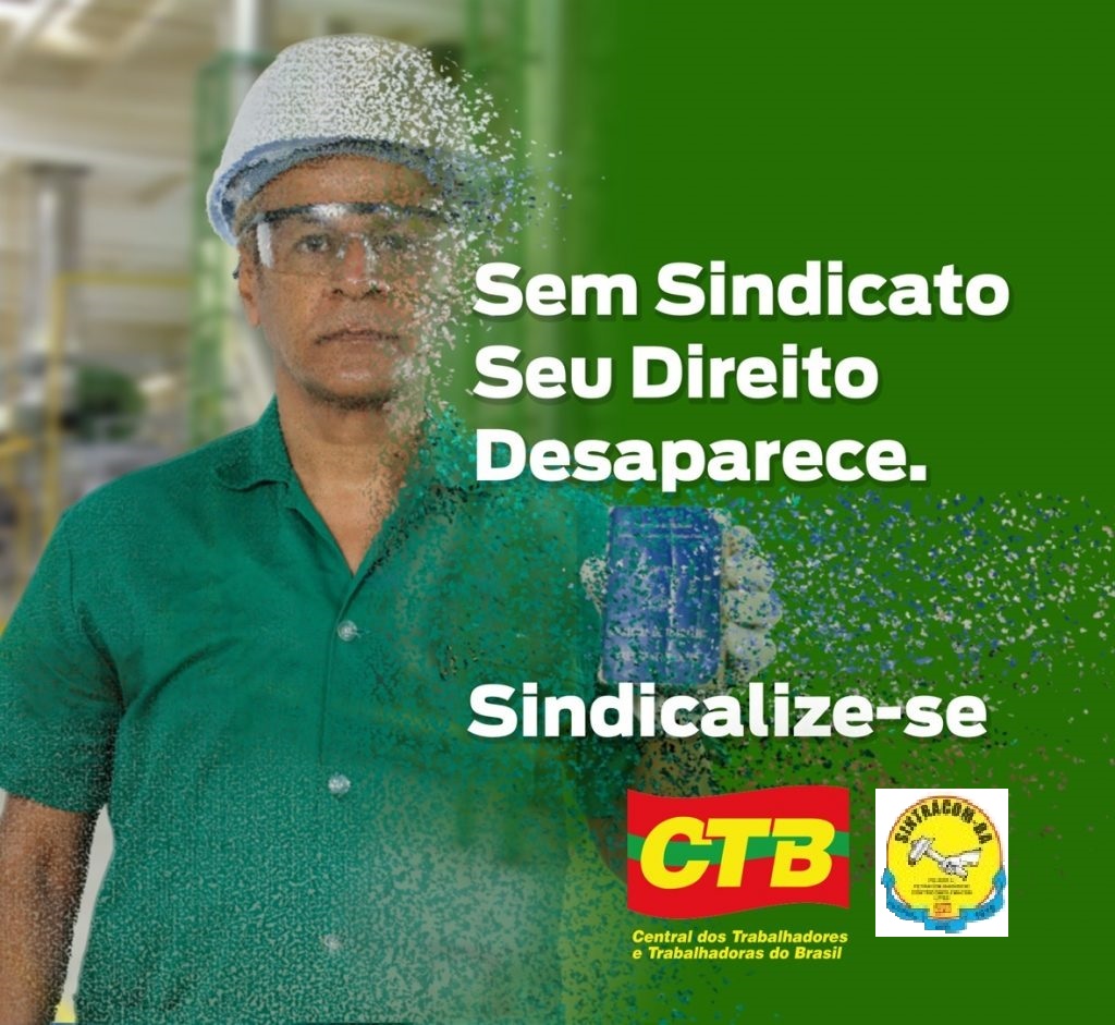 Campanha de Sindicalização: Sem Sindicato Seu Direito Desaparece