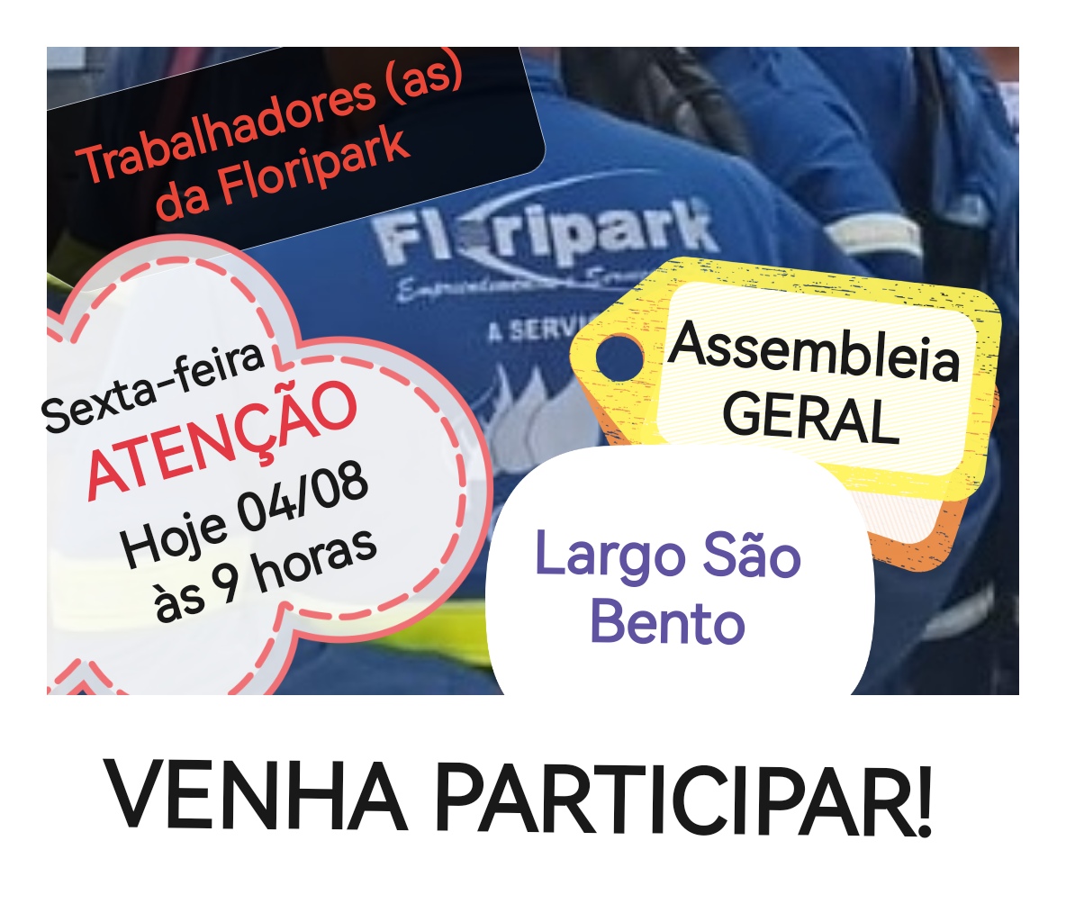 Trabalhadores (as) da Floripark: Assembleia nesta sexta-feira, 04/08, às 9h, Largo S. Bento