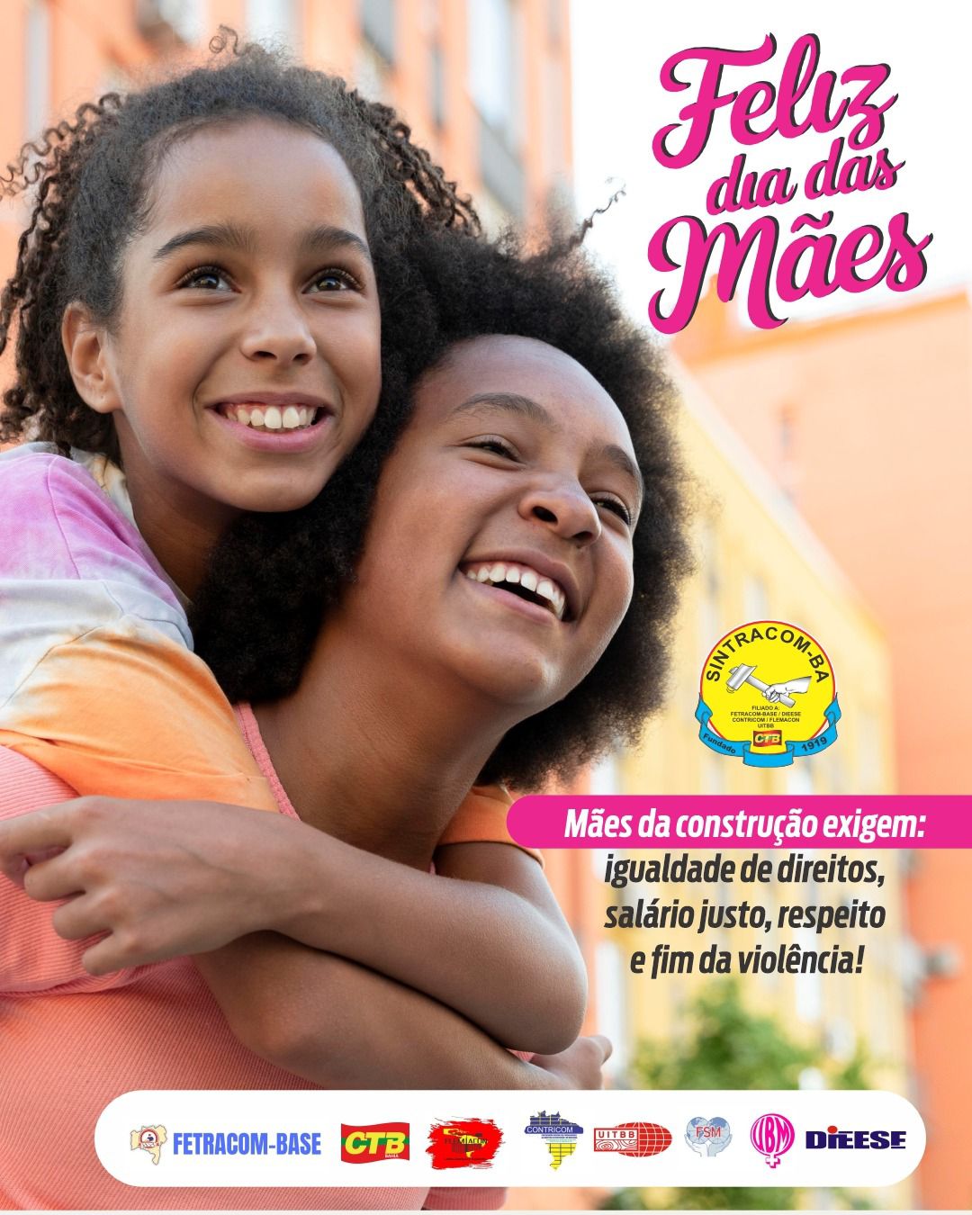 SINTRACOM-BA saúda as mães trabalhadoras da construção