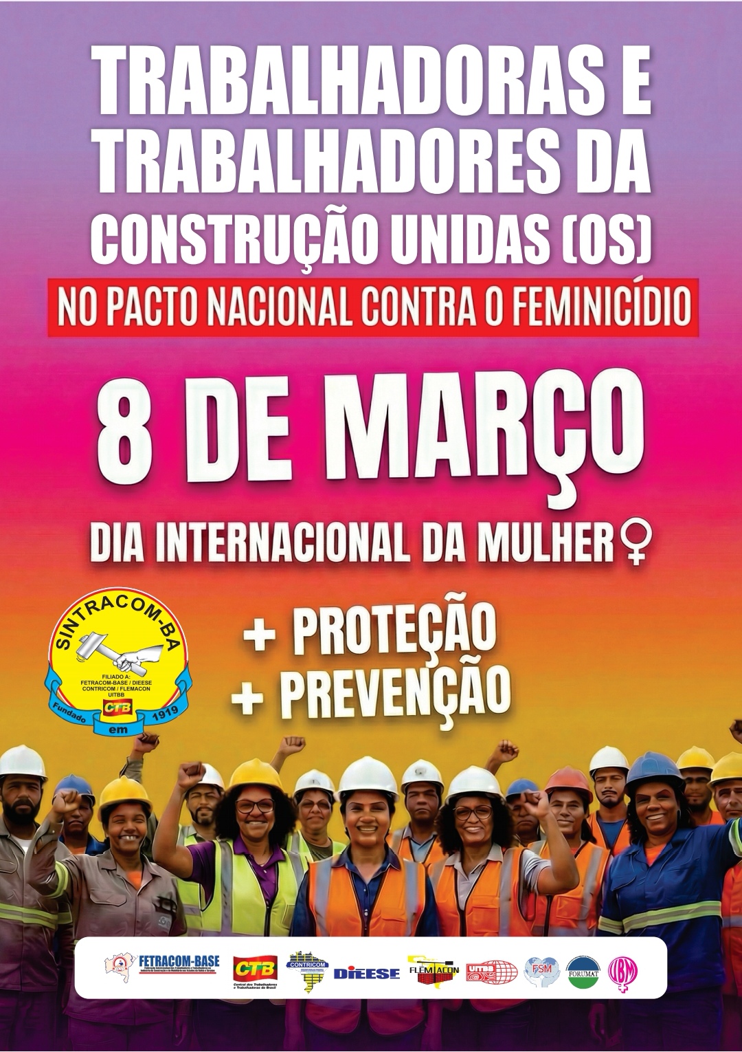 Mês Março Mulher será movimentado para as trabalhadoras (es) da construção