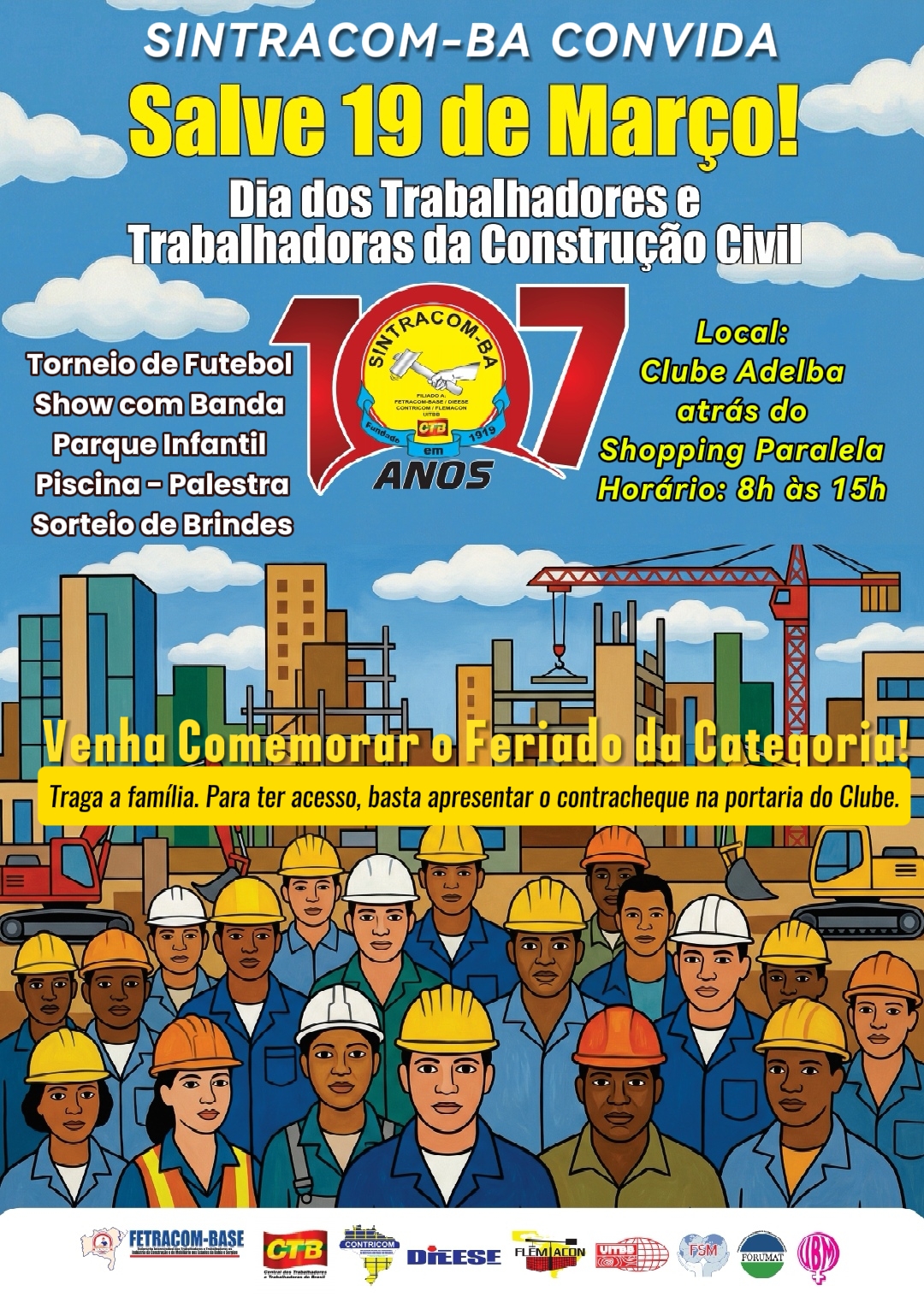 19 DE MARÇO: SINTRACOM-BA celebra 107 anos de fundação e convida a categoria para comemorar o feriado do Dia dos Trabalhadores (as) da Construção Civil